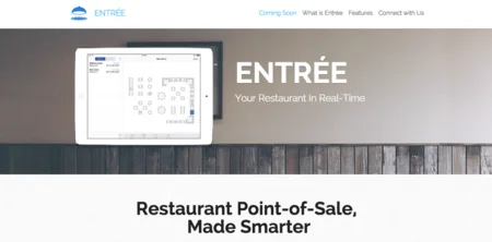 ENTREE page 'Your Restaurant In Real-Time' with a floor plan and 'Restaurant Point-of-Sale, Made Smarter'.