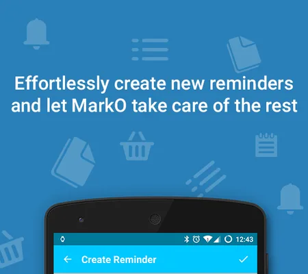 Blue promo graphic reading "Effortlessly create new reminders and let MarkO take care of the rest" with a partial phone.