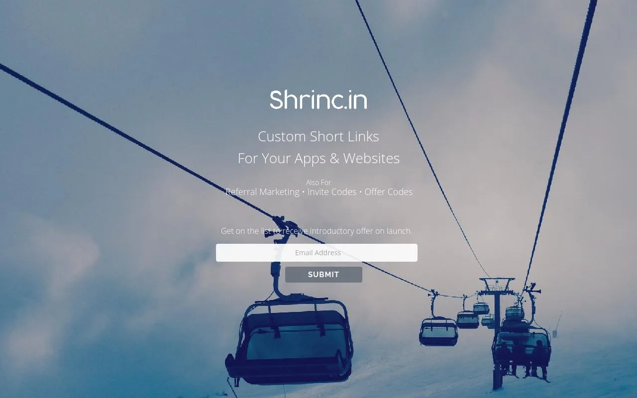Landing page 'Shrinc.in Custom Short Links For Your Apps & Websites' over a ski lift photo.