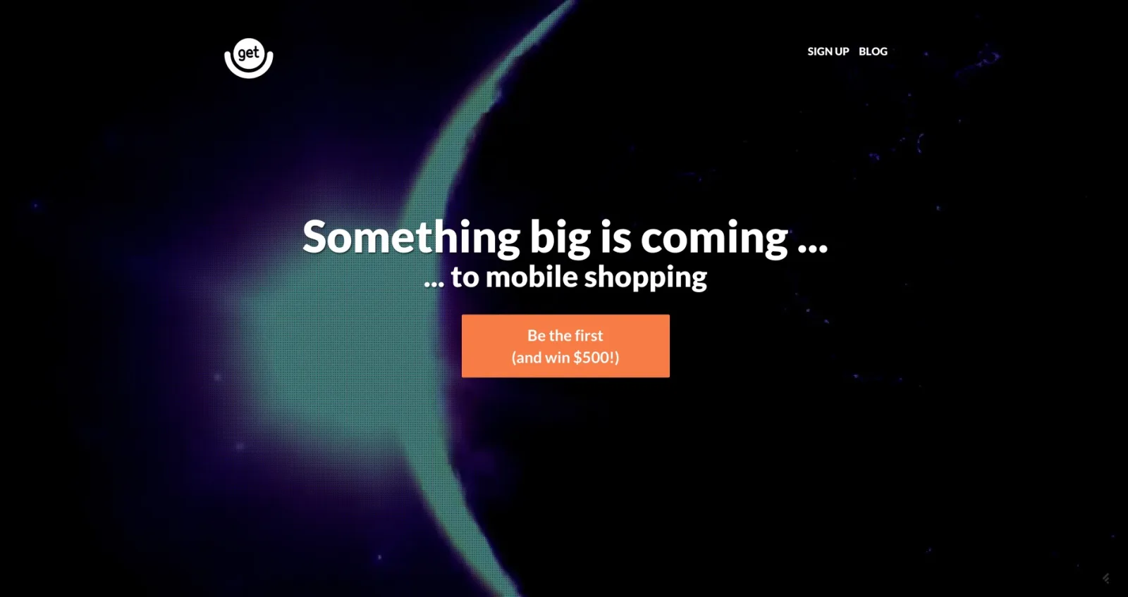 Black prelaunch page with a green globe arc and 'Something big is coming ... to mobile shopping'.