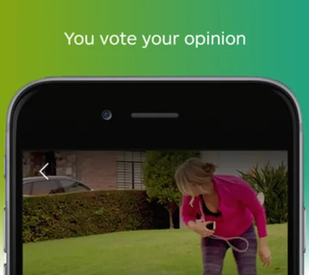 Green panel 'You vote your opinion' above a phone showing a video of a woman bending on a lawn.